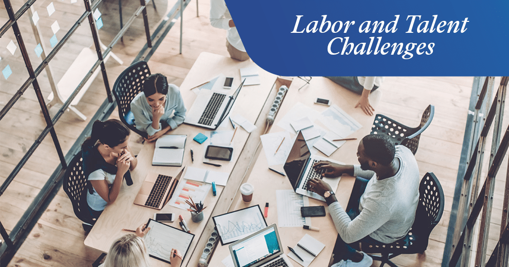 Labor and Talent Challenges