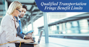 Qualified Transportation Fringe Benefit Limits to Increase in 2024 banner